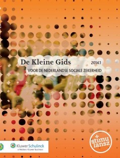 De kleine Gids voor de Nederlandse sociale zekerheid • De kleine gids voor de Nederlandse sociale zekerheid