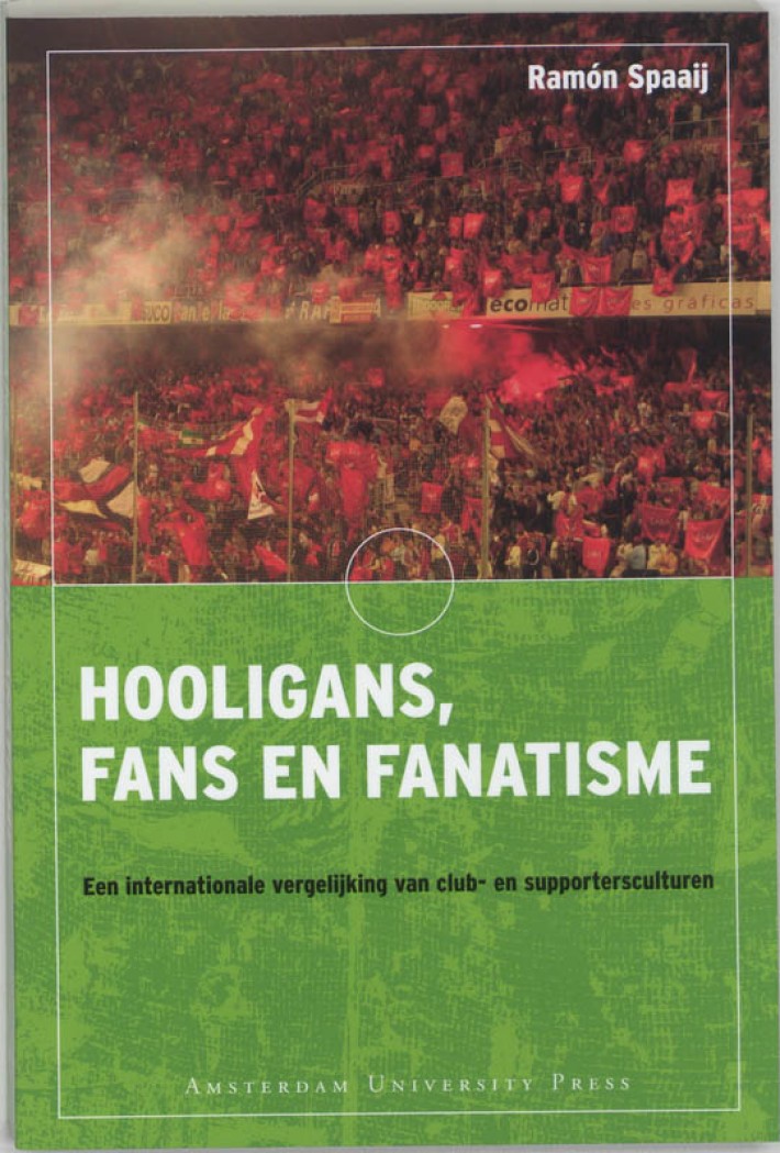 Hooligans, fans en fanatisme • Hooligans, fans en fanatisme
