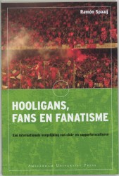 Hooligans, fans en fanatisme • Hooligans, fans en fanatisme