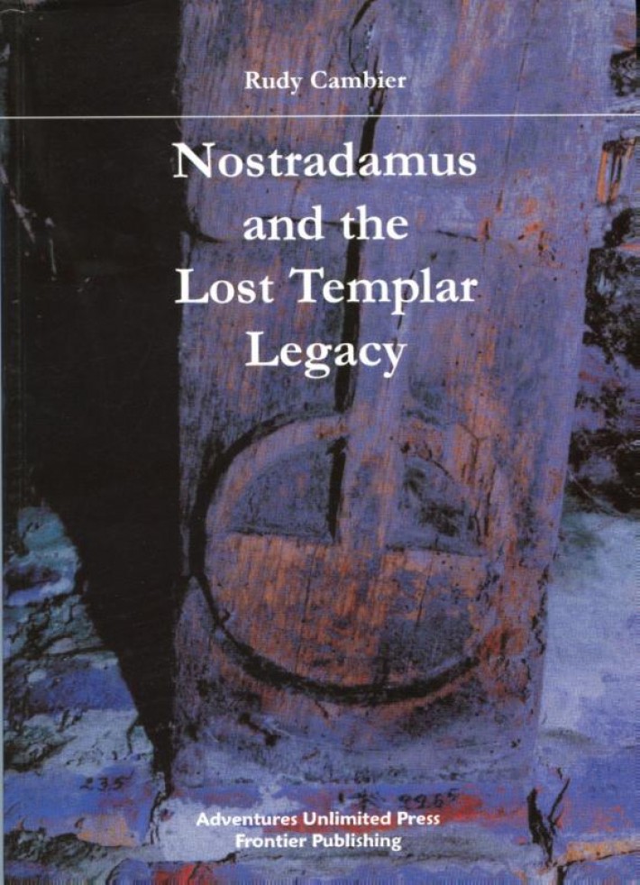Nostradamus and the Lost Templar Legacy
