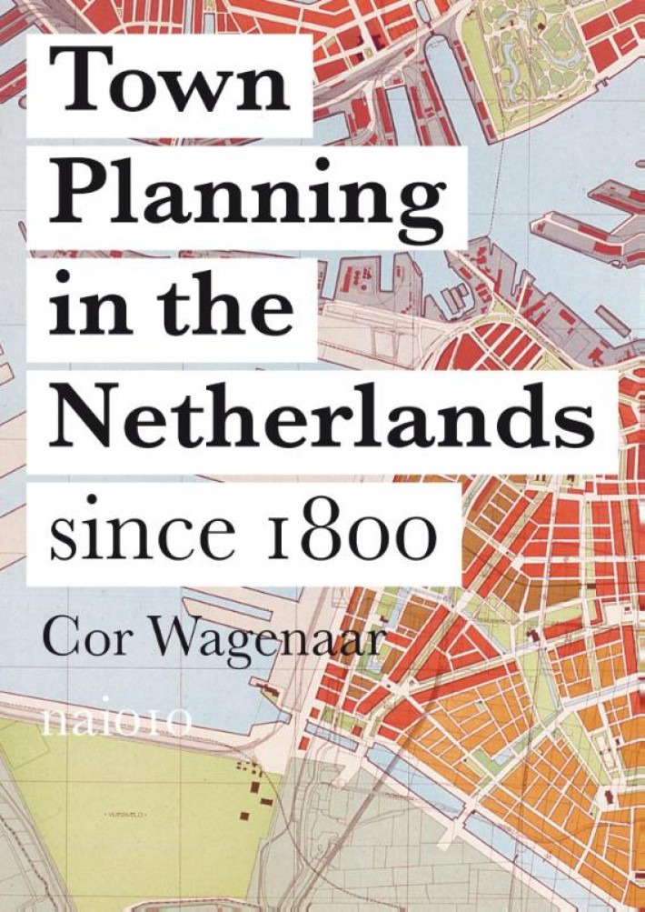 Town planning in the Netherlands since 1800