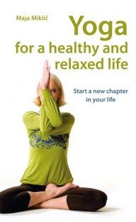 Yoga for a healthy and relaxed life • Yoga for a healthy and relaxed life