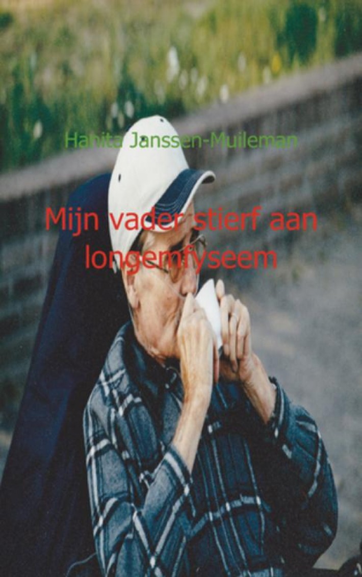 Mijn vader stierf aan longemfyseem