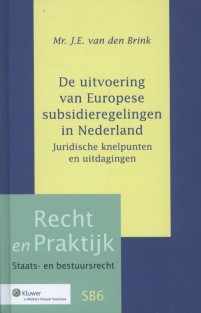 De uitvoering van Europese subsidieregelingen in Nederland