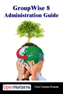 GroupWise 8 Administration Guide