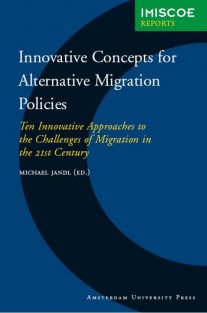 Innovative Concepts for Alternative Migration Policies • Innovative concepts for alternative migration policies • Innovative Concepts for Alternative Migration Policies