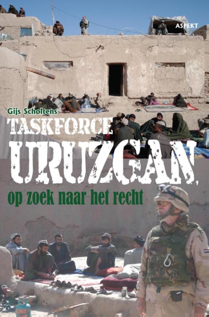 Taskforce Uruzgan • Taskforce Uruzgan, op zoek naar het recht