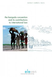 The Kampala convention and its contributions to international law • The Kampala convention and its contributions to international law