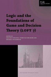 Logic and the Foundations of Game and Decision Theory (LOFT 7) • Logic and the Foundations of Game and Decision Theory (LOFT 7)