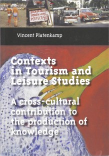Contexts in tourism and leisure studies