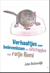 Verhaaltjes over belevenissen en uitstapjes van ratje Remi