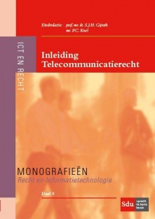 Inleiding telecommunicatierecht • Inleiding telecommunicatierecht