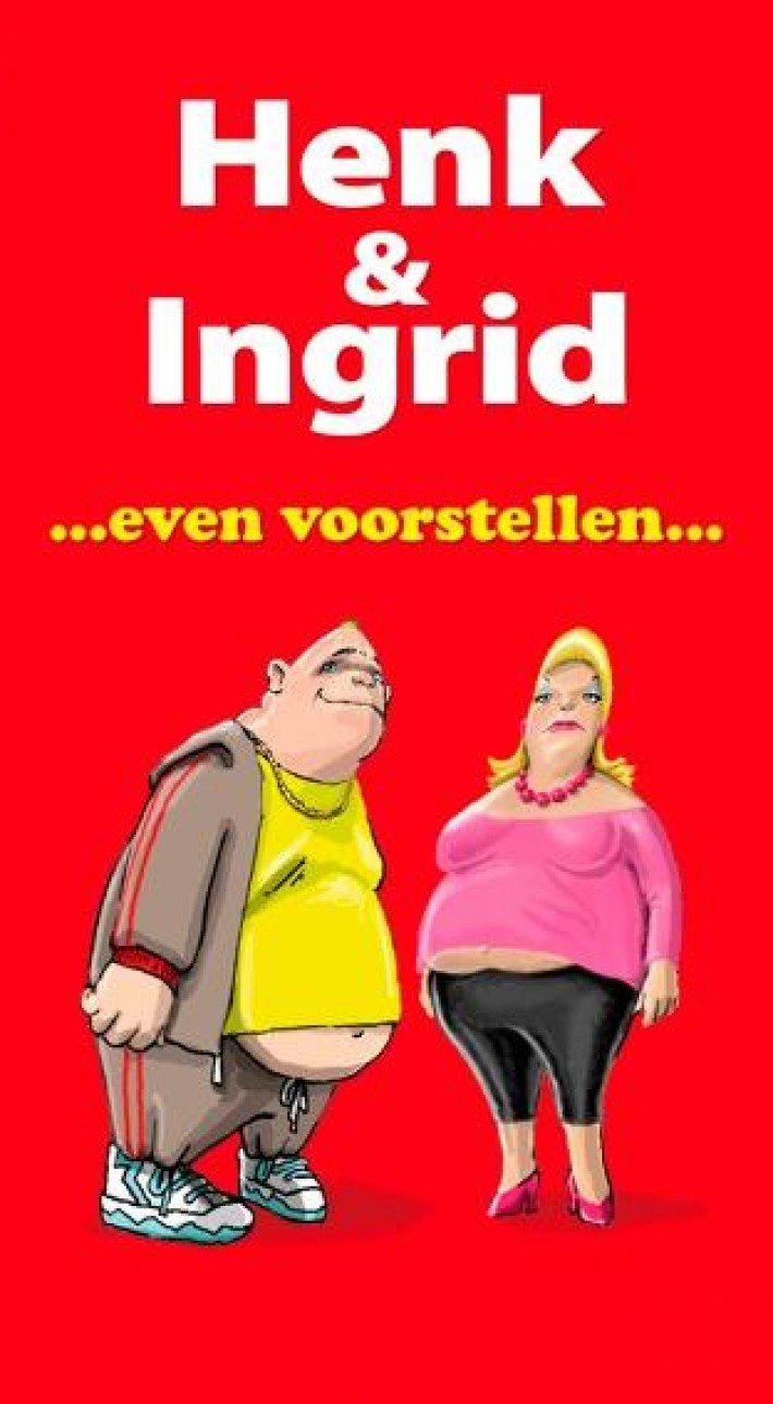 Henk en Ingrid even voorstellen