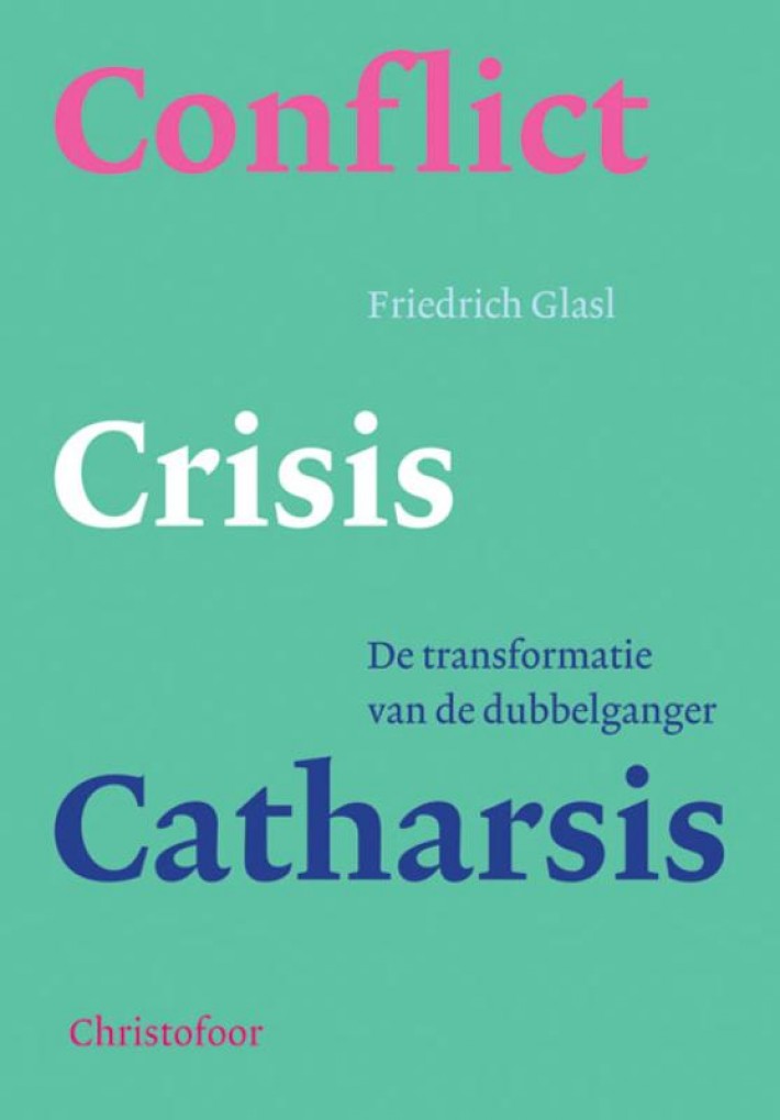 Conflict, crisis en catharsis