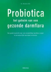 Probiotica het geheim van een gezonde darmflora