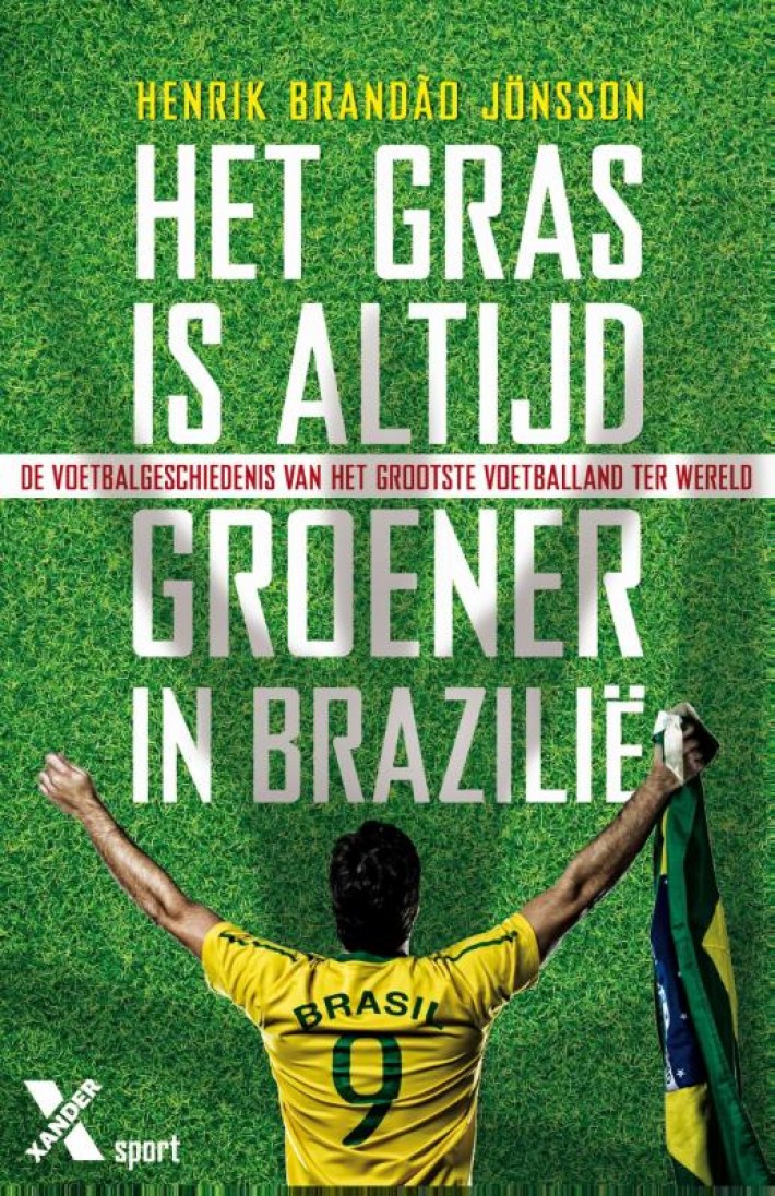 Het gras is altijd groener in Brazilie • Het gras is altijd groener in Brazilie