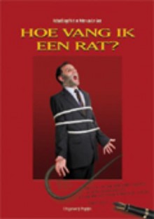 Hoe vang ik een rat? • Hoe vang ik een rat?