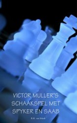 Victor Mullers schaakspel met Spyker en Saab
