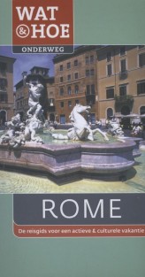 Wat & Hoe Onderweg Rome