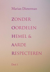 Zonder oordelen hemel en aarde respecteren