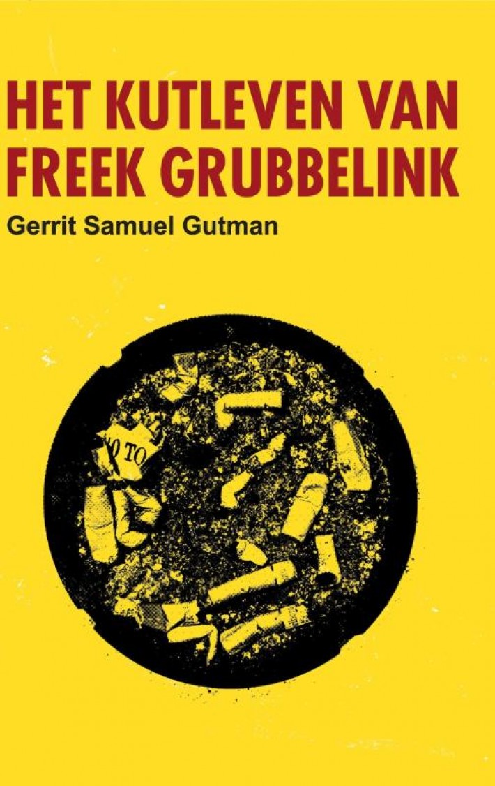 Het kutleven van Freek Grubbelink