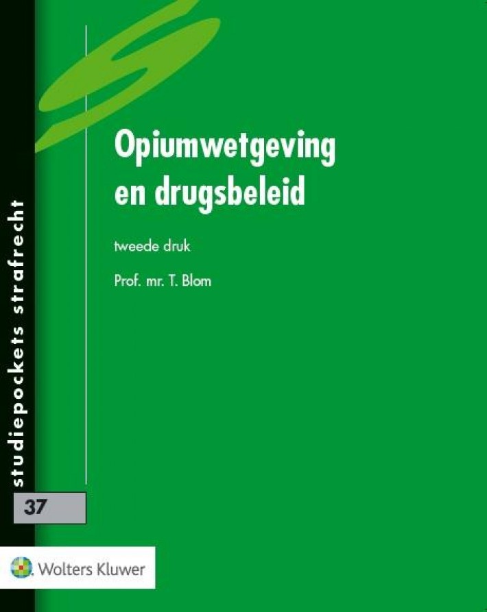 Opiumwetgeving en drugsbeleid • Opiumwetgeving en drugsbeleid