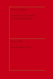 Creativity and other fundamentalisms
