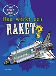 Hoe werkt een raket?