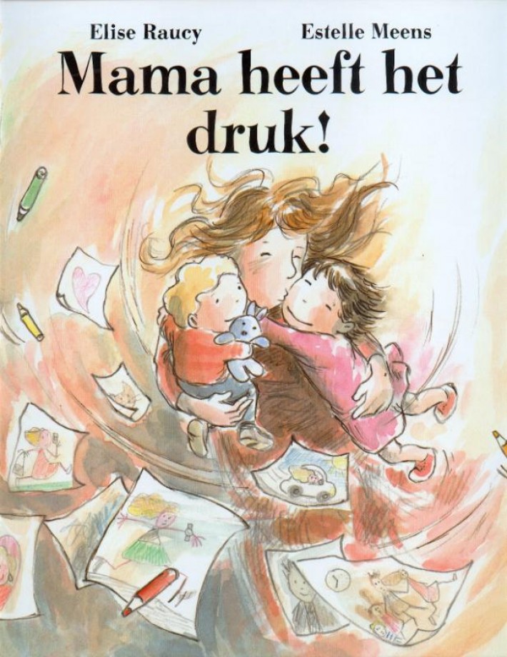 Mama heeft het druk!