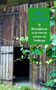 De buurtsdijkbende en de moord op mevrouw van Zandbergen