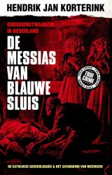 De messias van Blauwe Sluis