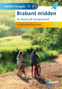 Brabant Midden ; De Meijerij & Kempenland