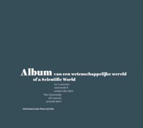 Album van een wetenschappelijke wereld / of a scientific world