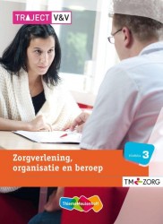 Traject Zorg Zorgverl. organisatie en beroep
