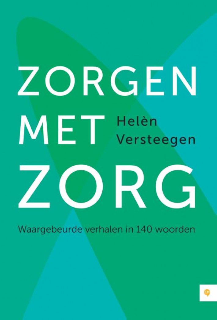 Zorgen met zorg