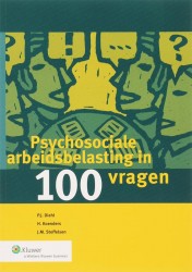 Psychosociale arbeidsbelasting in 100 vragen