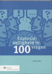 Explosieveiligheid in 100 vragen