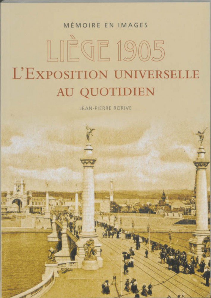 Liège 1905 : l'exposition universelle au quotidien