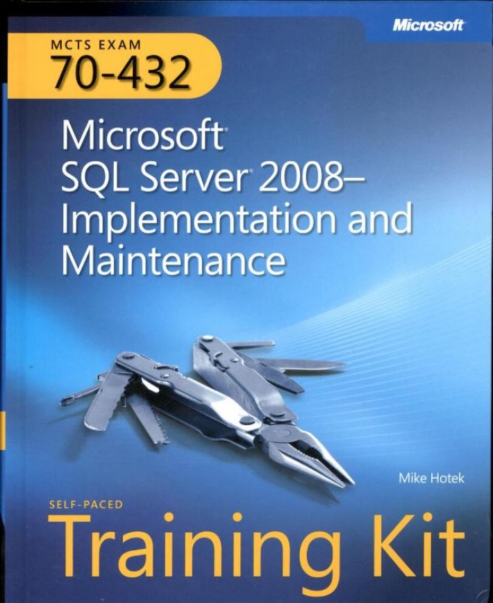 MCTS Self-Paced Training Kit (Exam 70-432)