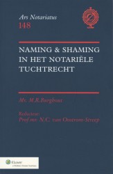 Naming & Shaming in het notariële tuchtrecht