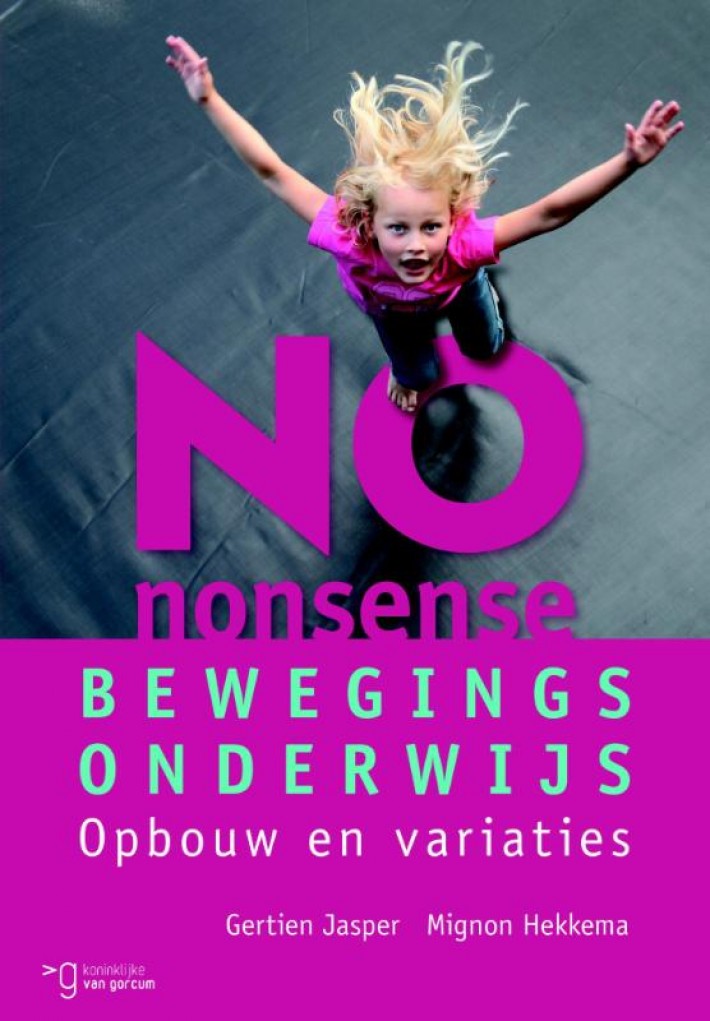 No-nonsense bewegingsonderwijs • No-nonsense bewegingsonderwijs