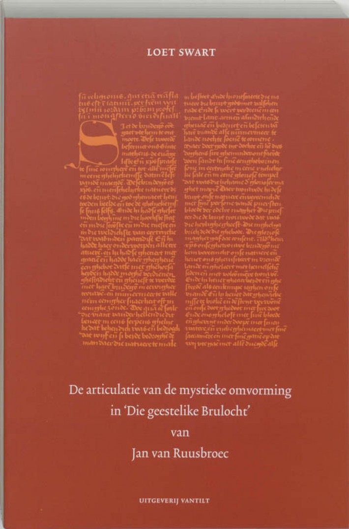 De articulatie van de mystieke omvorming in Die geestelike Brulocht van Jan van Ruusbroec