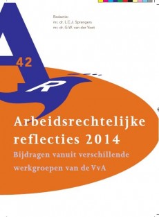 Arbeidsrechtelijke reflecties • Arbeidsrechtelijke reflecties 2014