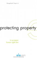 Protecting property in european human rights law