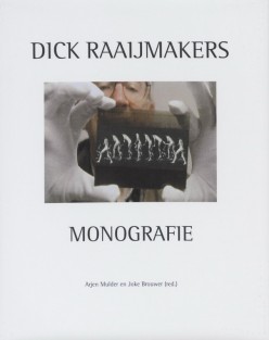 Dick Raaijmakers Monografie
