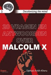 20 vragen en antwoorden over Malcolm X
