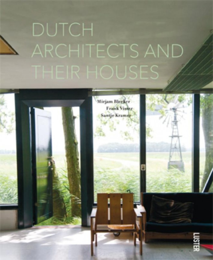 Nederlandse architecten en hun huis / Dutch architects and their houses