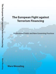 The European fight against terrorism financing: professional fields and new governing practices