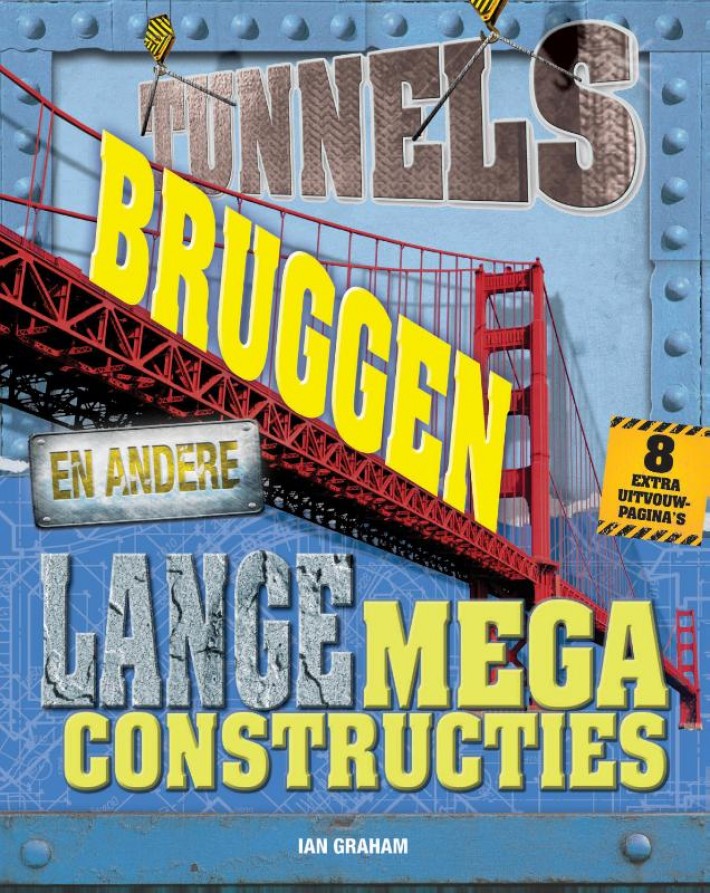 Tunnels, bruggen en andere lange megaconstructies