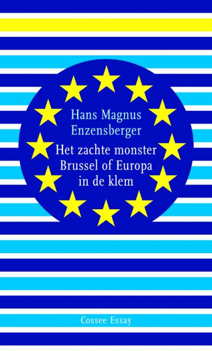 Het zachte monster Brussel of Europa in de klem